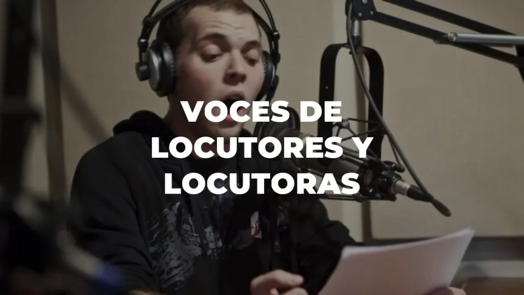 voces de locutores y locutoras